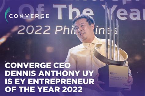 Converge CEO Dennis Anthony Uy is EY .